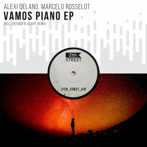 Alexi Delano - Vamos Piano EP [21THSTREET018]